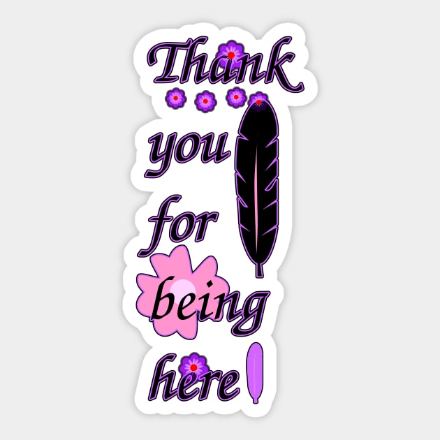 Thank you for being here Sticker by cocodes